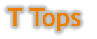 T Tops